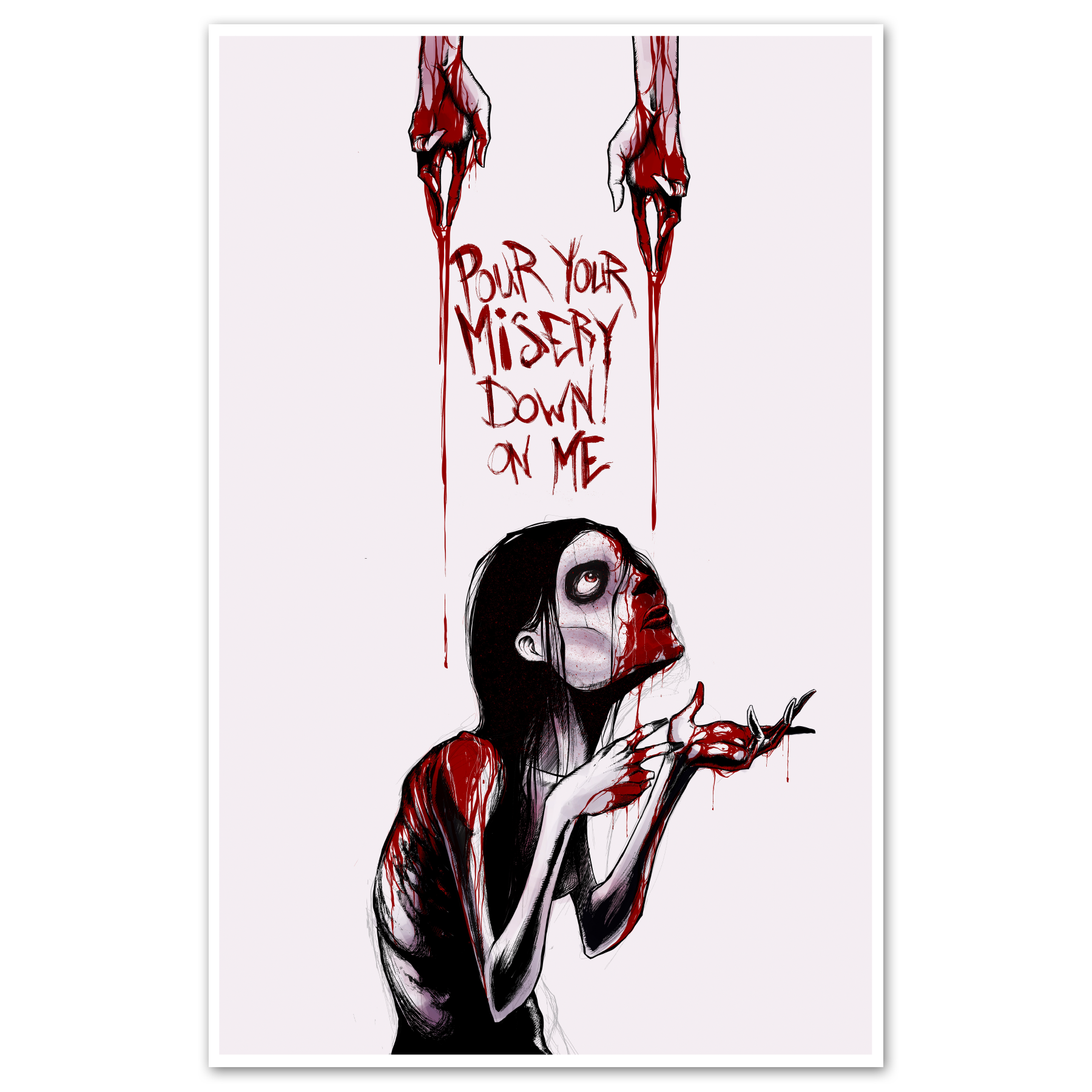 Pour Your Misery Print